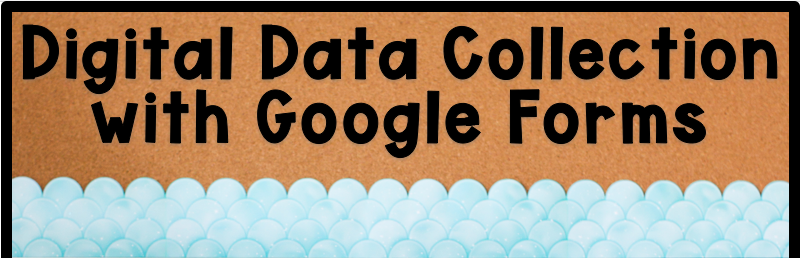 Data Collection with Google Forms