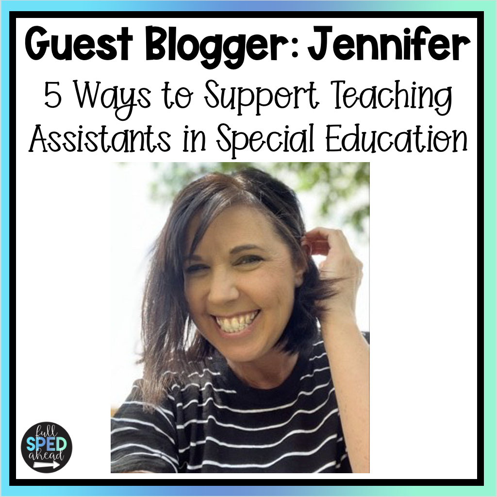 5-ways-to-support-teaching-assistants-in-special-education-full-sped-ahead