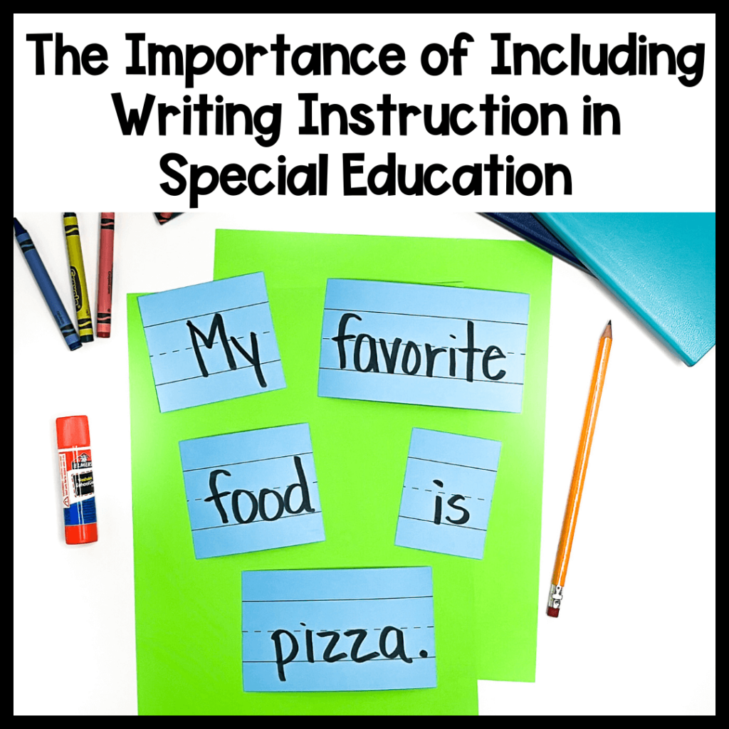 The Importance of Including Writing Instruction in Special Education and How Predictable Chart Writing Provides Accessible Education for All