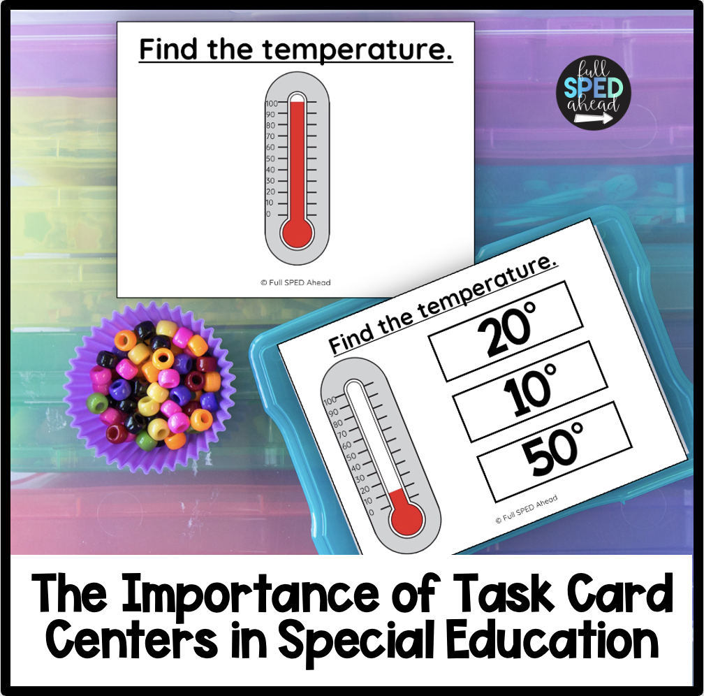 The Importance of Task Card Centers in Special Education: Highlighting 10 of My Favorite Task Boxes