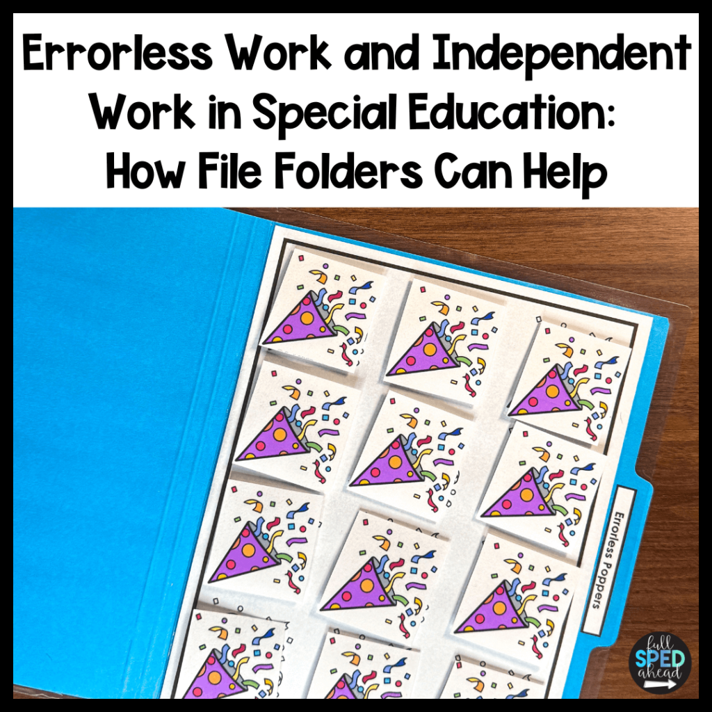 s Work and Independent Work in Special Education: How File Folders Can Help