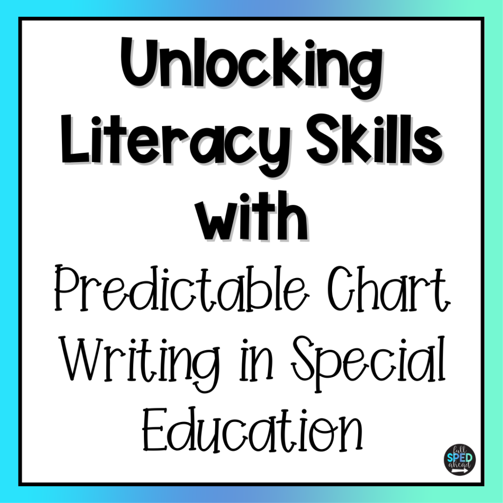 Predictable Chart Writing Curriculum in Special Education